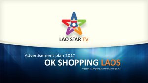 Lao Star Advertising Plan 2017 - OK Shopping Lao package